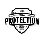 LETHAL PROTECTION GROUP INC.